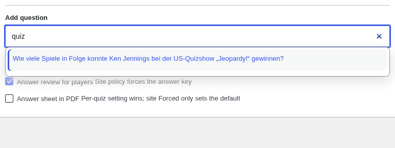 Question search 'quiz': dropdown shows one DE result, checked/unchecked settings below