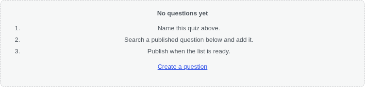 Empty-state panel: 'No questions yet' with 3-step guidance and Create link