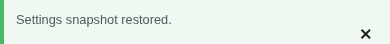 Green success notice: "Settings snapshot restored."