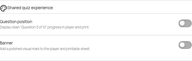 Shared quiz experience group, both toggles (Question position, Banner) off