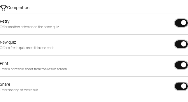 Completion group: Retry, New quiz, Print, Share toggles all ON