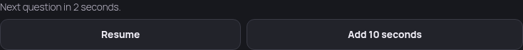 Countdown banner 'Next question in 2 seconds' with Resume/Add 10s buttons
